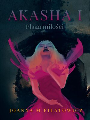 cover image of AKASHA I--Plaga miłości